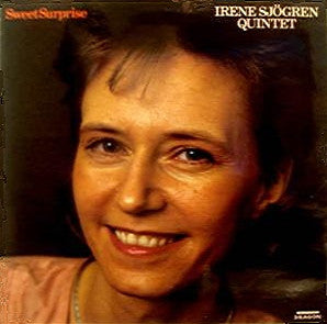 Front cover of Irene Sjögren Quintet – Sweet Surprise, Dragon, Sweden, 1986