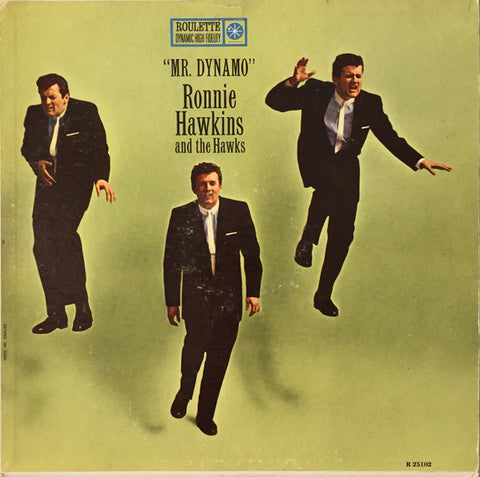 Front cover of Ronnie Hawkins And The Hawks – "Mr. Dynamo", Roulette, US, 1960