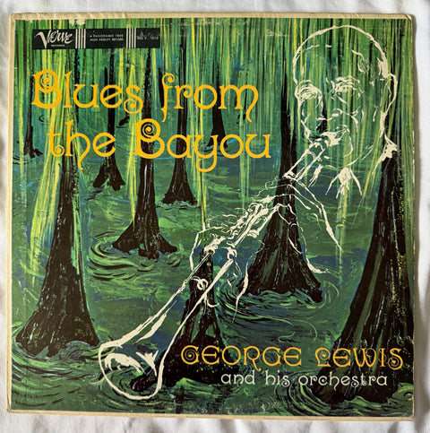 George Lewis And His Orchestra – Blues From The Bayou