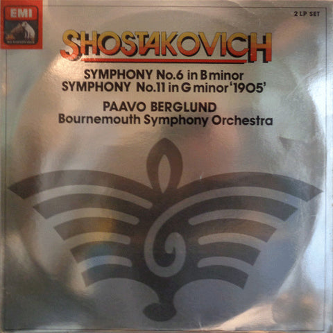 Front cover of Shostakovich, Paavo Berglund, Bournemouth Symphony Orchestra – Symphonies Nos. 6 & 11, His Master's Voice, UK, 1980