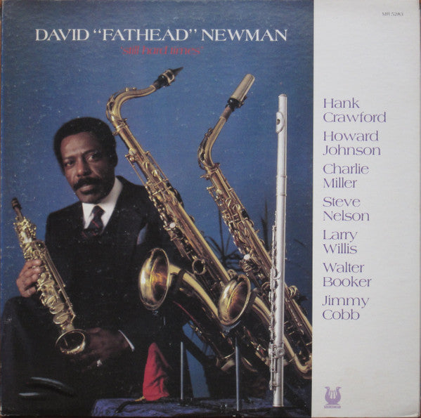 Front cover of David "Fathead" Newman – Still Hard Times, Muse Records, US, 1982