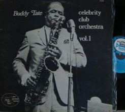 Front cover of Buddy Tate – Celebrity Club Orchestra Vol. 1, Black And Blue, France, 1976