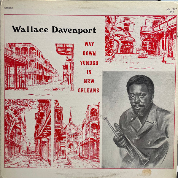 Front cover of Wallace Davenport – Way Down Yonder In New Orleans, My Jazz, US, 1973