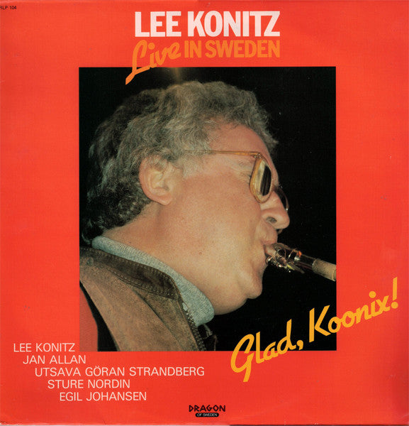 Front cover of Lee Konitz – Glad, Koonix! (Lee Konitz Live In Sweden), Dragon, Sweden, 1986