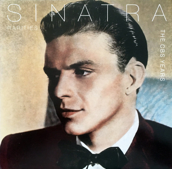 Front cover of Frank Sinatra – Sinatra Rarities - The CBS years, CBS, Netherlands, 1988